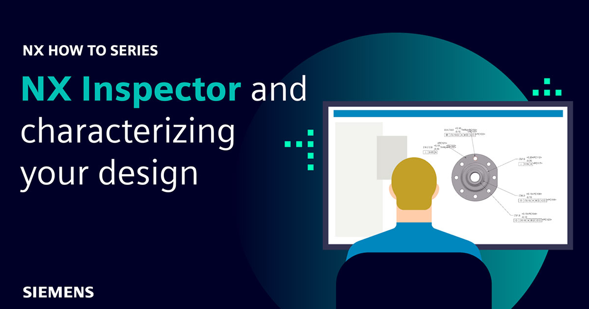 Step by Step: Applying Characteristics in NX Inspector
